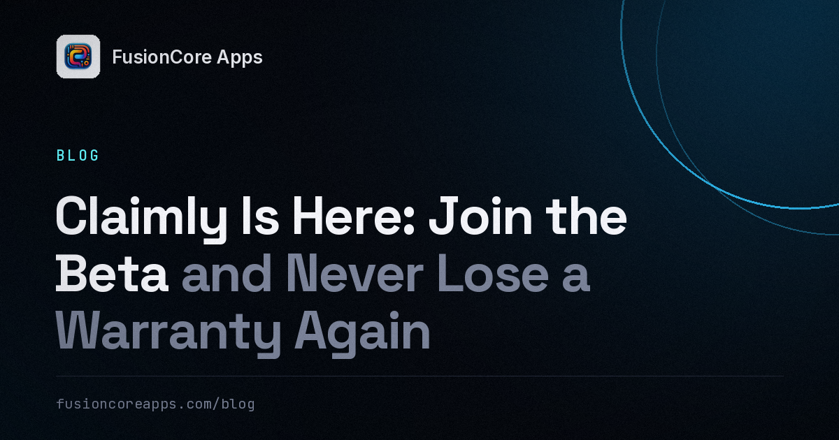 Claimly Is Here: Join the Beta and Never Lose a Warranty Again