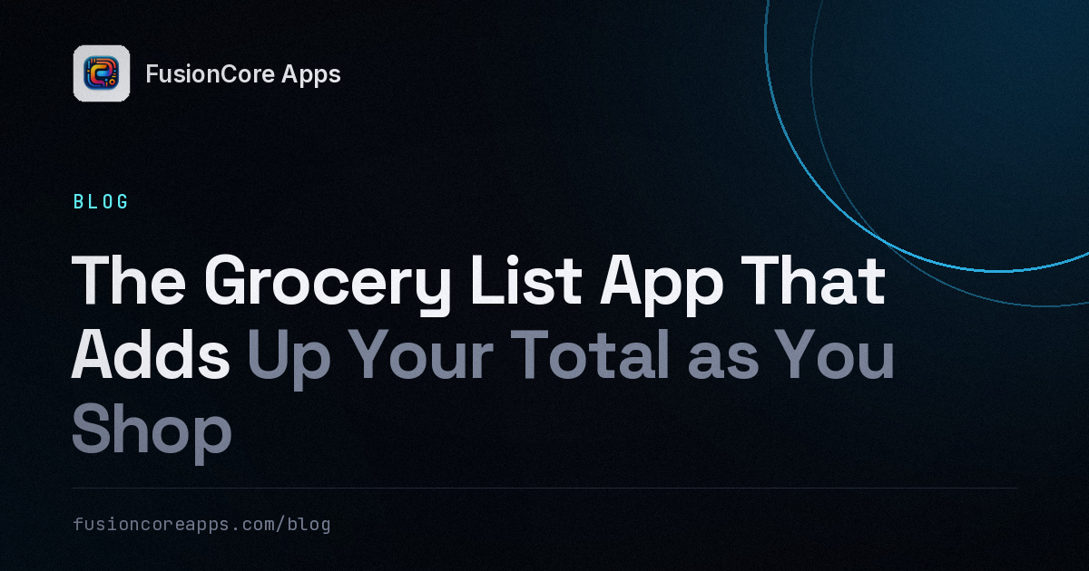 The Grocery List App That Adds Up Your Total as You Shop