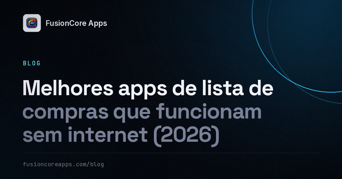 Melhores apps de lista de compras que funcionam sem internet (2026)