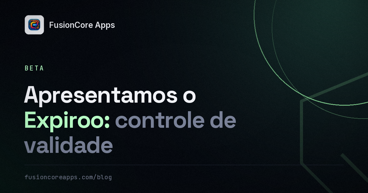 Apresentamos o Expiroo: controle de validade para a geladeira e a despensa (beta fechada)